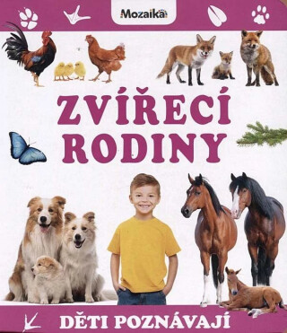 Děti poznávají - Zvířecí rodiny - 