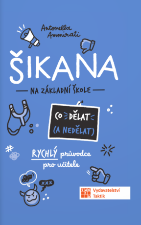ŠIKANA Co dělat (a co nedělat) - Antonella Ammirati