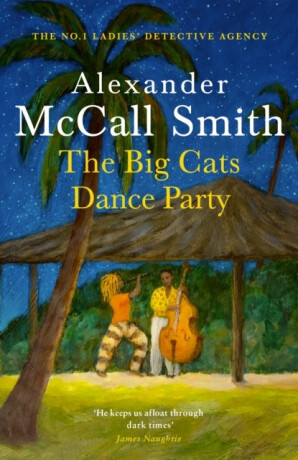 Big Cats Dance Party - Alexander McCall Smith