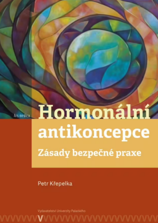 Hormonální antikoncepce: zásady bezpečné praxe - Petr Křepelka