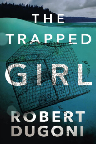 The Trapped Girl (poškozená) - Robert Dugoni