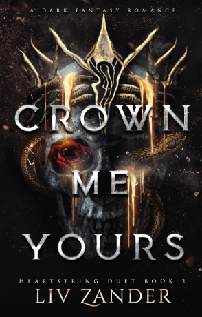 Crown Me Yours - Liv Zander