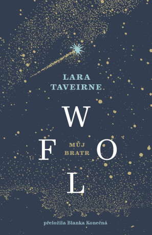 Můj bratr Wolf - Lara Taveirne