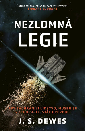 Nezlomná legie - J.S. Dewes