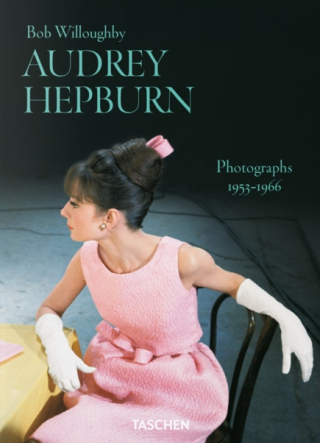 Bob Willoughby: Audrey Hepburn. Photographs 1953–1966 - Bob Willoughby