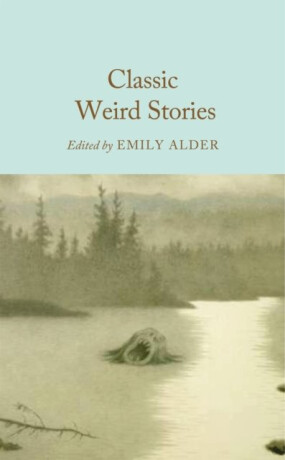 Classic Weird Stories - 