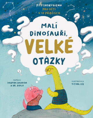 Malí dinosauři, velké otázky - Haddow Swapna,Dr. Diplo