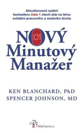 NOVÝ Minutový Manažer - Spencer Johnson,Kenneth Blanchard