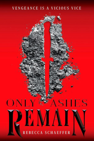Only Ashes Remain (poškozená) - Rebecca Schaeffer