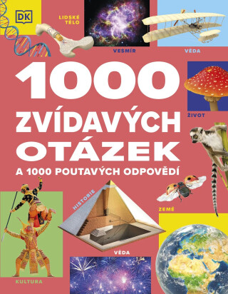 1000 zvídavých otázek a 1000 poutavých odpovědí - 