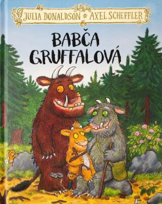 Gruffalo 3 Babča Gruffalová - Julia Donaldsonová