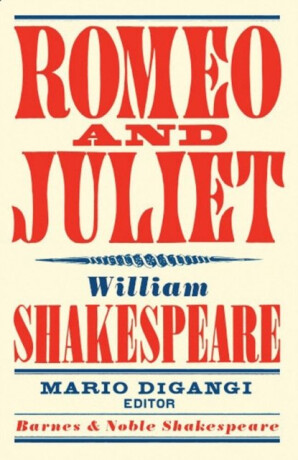 Romeo and Juliet - William Shakespeare