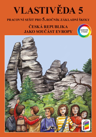 Vlastivěda 5 - ČR jako součást Evropy (barevný pracovní sešit) (5-43) - 
