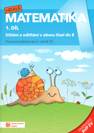 Hravá matematika 1 - pracovní učebnice - 1. díl - revidované RVP ZV - 