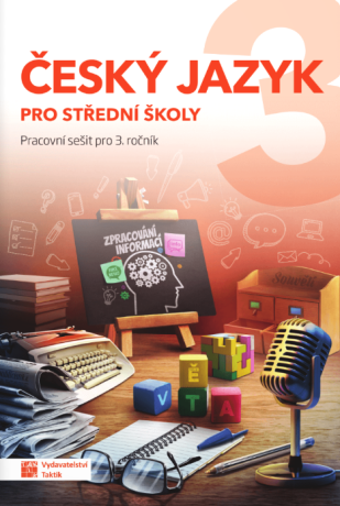 Český jazyk 3 pro SŠ - pracovní sešit - 