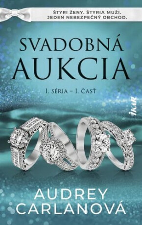 Svadobná aukcia 1. séria / 1. časť - Audrey Carlanová