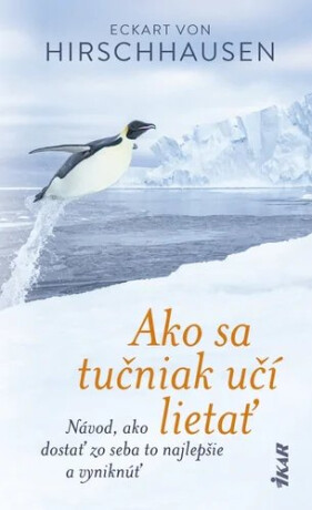 Ako sa tučniak učí lietať - Eckart von Hirschhausen