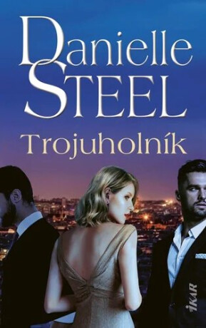 Trojuholník - Danielle Steel