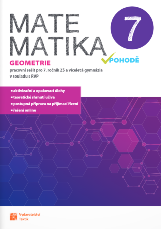Matematika v pohodě 7 - geometrie - pracovní sešit - Jana Presová