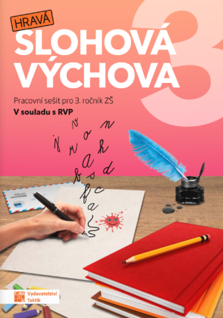 Hravá slohová výchova 3 - pracovní sešit - 