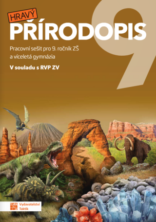 Hravý přírodopis 9 - pracovní sešit - Kateřina Knůrová,Hana Zídková,Denisa Seidlová