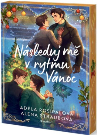 Následuj mě v rytmu Vánoc - Adéla Rosípalová,Alena Štraubová
