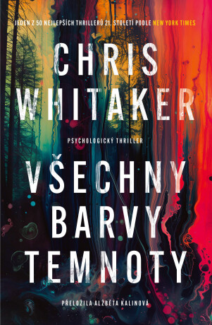 Všechny barvy temnoty - Chris Whitaker
