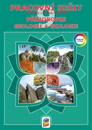 Přírodopis 9 - Geologie a ekologie (barevný pracovní sešit) (9-33) - Jiří Matyášek,Lenka Klinkovská