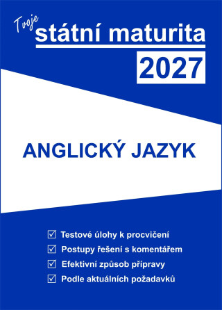 Tvoje státní maturita 2027 - Anglický jazyk - 
