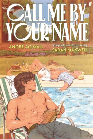 Call Me by Your Name - Graphic Novel - Andre Aciman