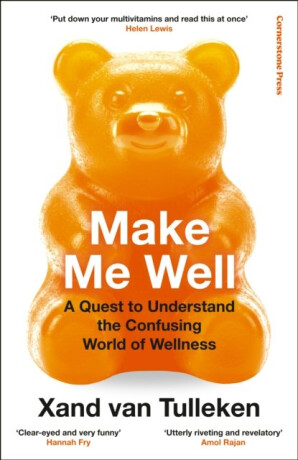Make Me Well - Xand van Tulleken
