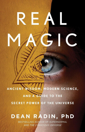 Real Magic - Dean Radin