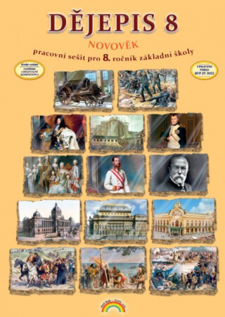 Dějepis 8 - Novověk - pracovní sešit, Čtení s porozuměním - Libor Vykoupil, Karla Prátová, Ondřej Zabloudil Pechník
