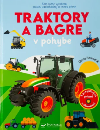 Traktory a bagre v pohybe - David Hawcock