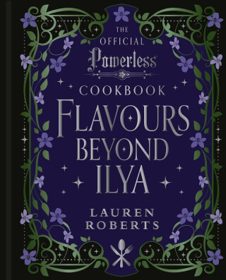 Flavours Beyond Ilya - Lauren Roberts