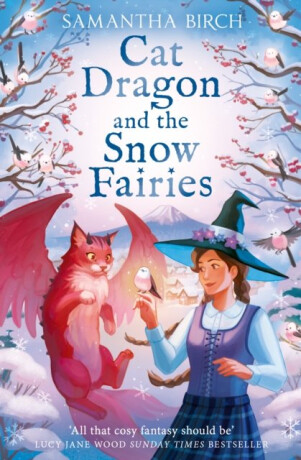 Cat Dragon and The Snow Fairies - Birch Samantha