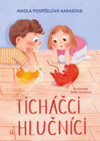 Ticháčci a hlučníci - Madla Pospíšilová Karasová