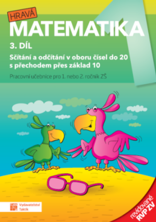 Hravá matematika 1 – pracovní učebnice – 3.díl – revidované RVP ZV - 