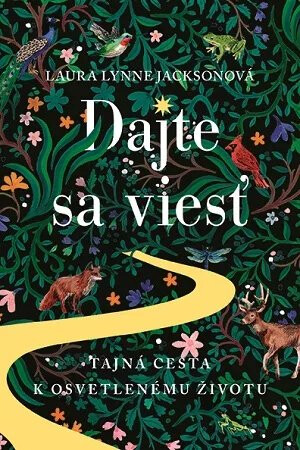 Dajte sa viesť - Laura Lynne Jacksonová