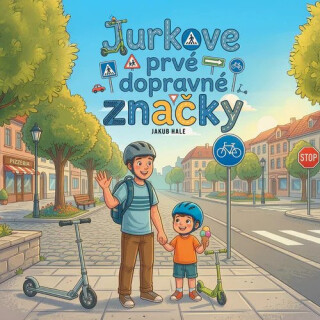 Jurkove prvé dopravné značky - Jakub Hale