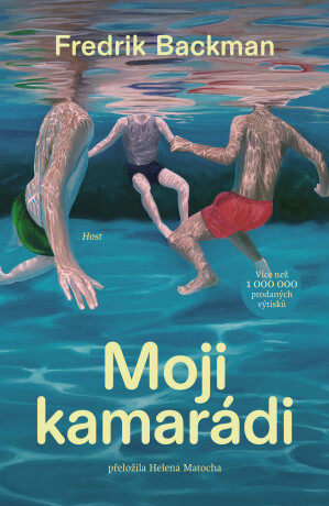 Moji kamarádi - Fredrik Backman