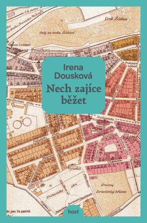 Nech zajíce běžet - Irena Dousková
