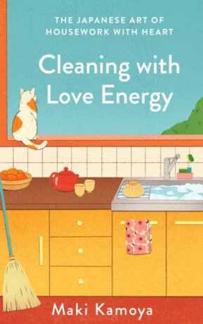 Cleaning with Love Energy - Maki Kamoya