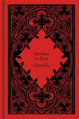 Carmilla - Joseph Thomas Sheridan Le Fanu