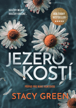 Jezero kostí - Stacy Green