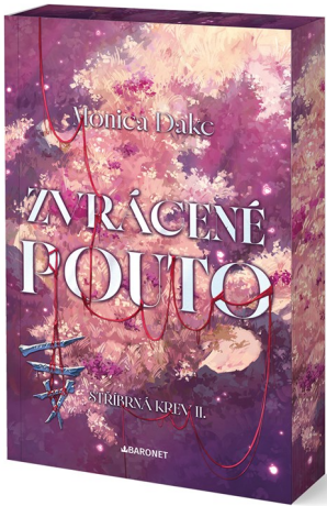 Zvrácené pouto - Monica Dake