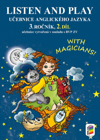 LISTEN AND PLAY With magicians! 2. díl (učebnice) (3-81) - 