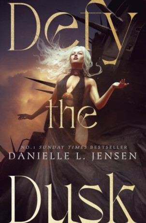 Defy the Dusk - Danielle L. Jensen