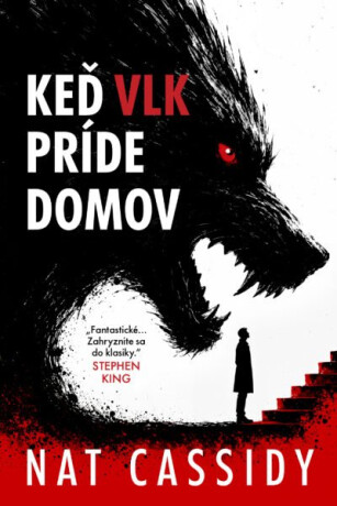 Keď vlk príde domov - Nat Cassidy