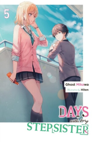 Days with My Stepsister, Vol. 5 (light novel) - Ghost Mikawa